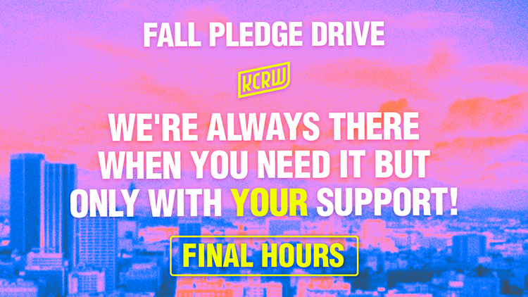Final hours! Help keep KCRW weird and wonderful (with a donation match to boot)