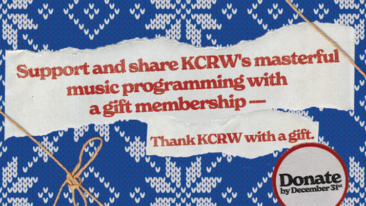 Gift your music lover a KCRW Membership — including exclusive tracks from their favorite bands, ticket presales and discounts, invitations to intimate live performances, special…