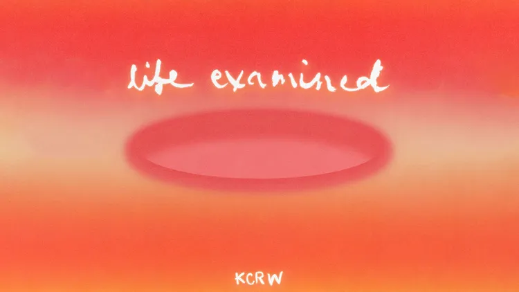 On this week’s Life Examined, we’re teaming up with KCRW’s Bodies podcast .