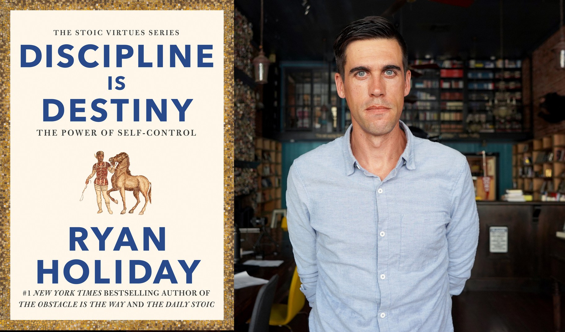 Discipline Is Destiny: The Power of Self-Control (The Stoic Virtues  Series): Holiday, Ryan: 9780593191699: : Books