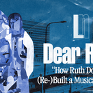 Dear Ruth: How Ruth Dolphin (Re-)Built a Musical Empire