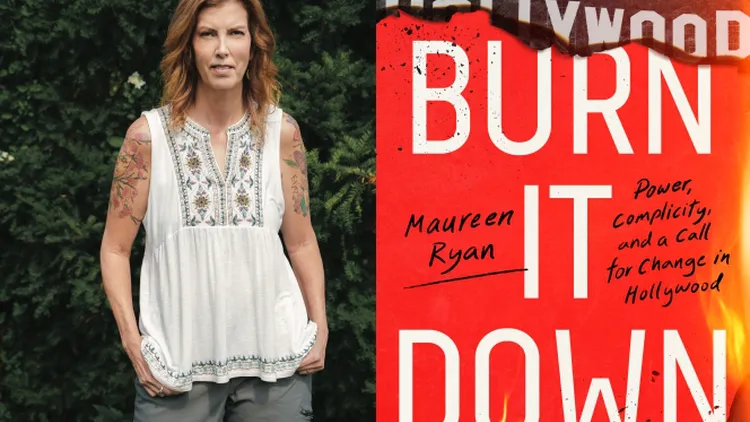 In her debut book ‘Burn It Down,’ journalist Maureen Ryan dispels myths about Hollywood, exposes industry misconducts and coverups, and offers fixes.