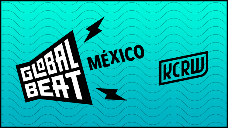 Global Beat is a series highlighting emerging artists from around the world. Our second season takes us to México, hosted by KCRW DJ Raul Campos alongside our curators, Mexico City DJ and music supervisor Junf, festival director and music consultant Monica Saldaña, and NPR’s Betto Arcos.