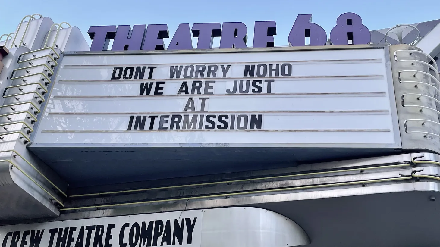 Small theater venues like Theater 68 in the North Hollywood Arts District were hit hard by the pandemic shutdown. Many venues remain closed.