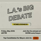 L.A.'s big debate — Homelessness: Top candidates for LA Mayor join us live