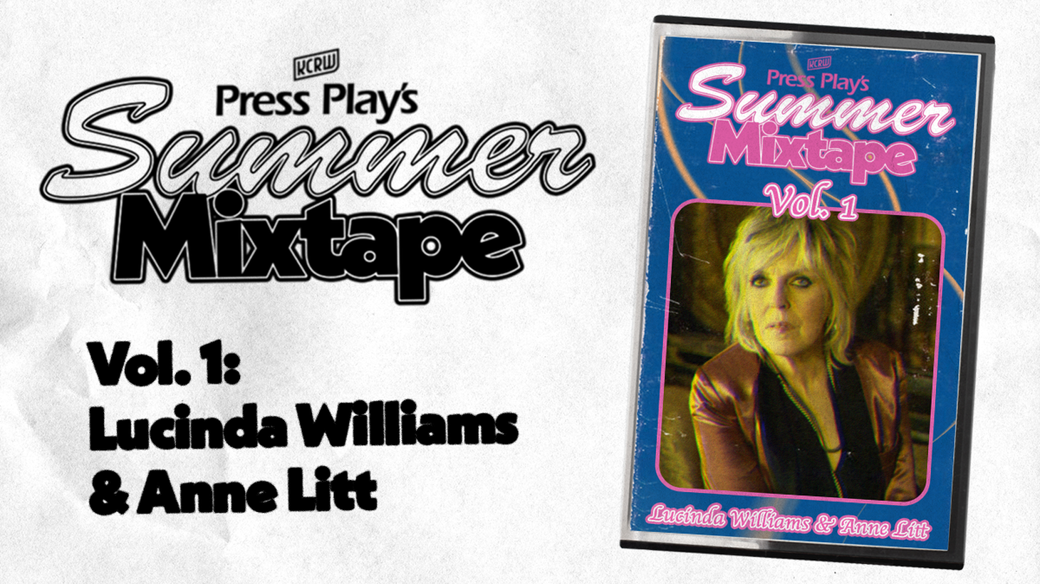 The first episode of this year’s Summer Mixtape features Lucinda Williams and Anne Litt.
